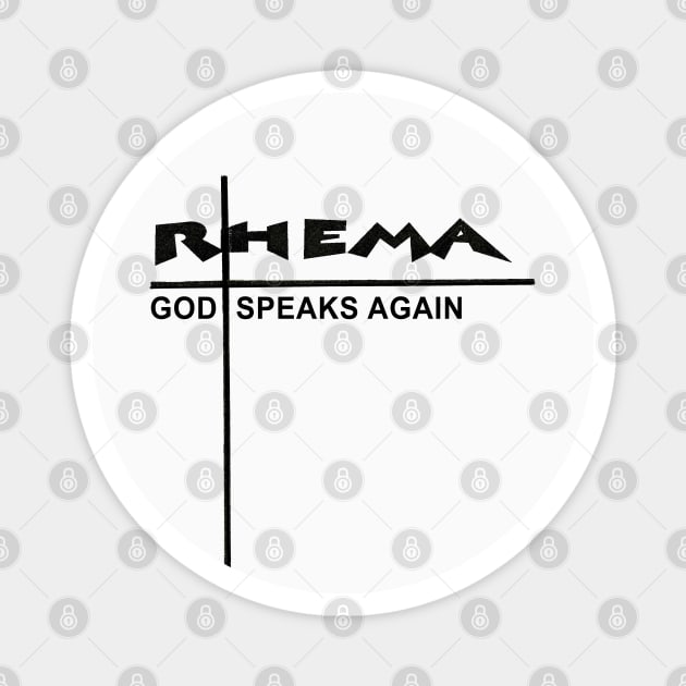 God Speaks Again, Rhema word Magnet by The Witness